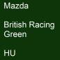 Preview: Mazda, British Racing Green, HU.